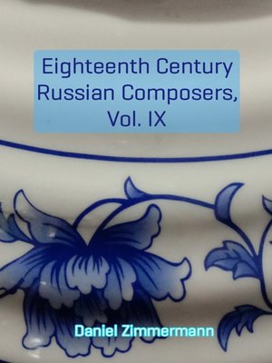 cover image of Eighteenth Century Russian Composers, Volume IX